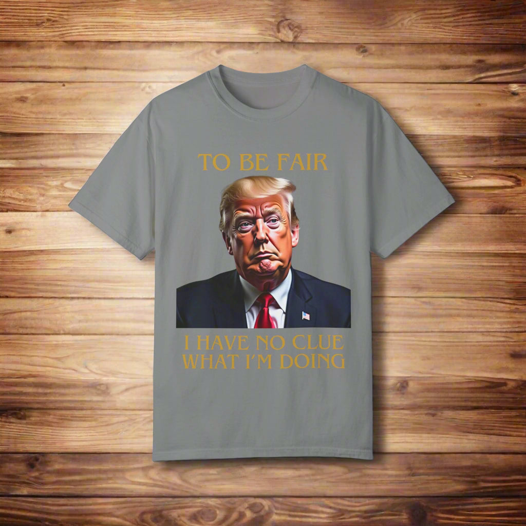 "No Clue" Trump - Unisex T-Shirt